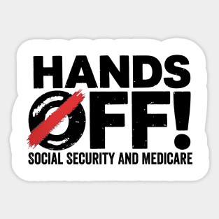 Hands-Off-My-Social-Security-Medicare-Protest-2025 Sticker